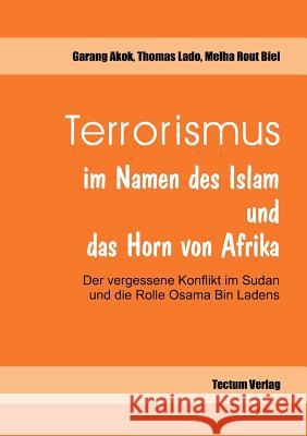 Terrorismus im Namen des Islam und das Horn von Afrika Biel, Melha Rout 9783828884342 Tectum - Der Wissenschaftsverlag - książka