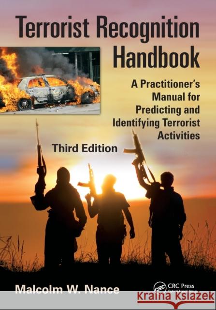 Terrorist Recognition Handbook: A Practitioner's Manual for Predicting and Identifying Terrorist Activities Wenger, Desmond 9781466554573  - książka