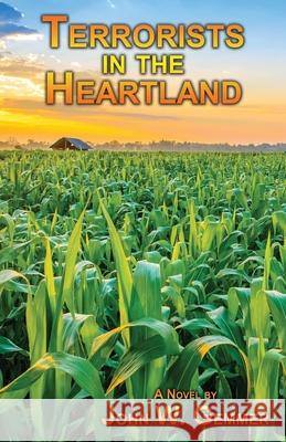 Terrorists in the Heartland John W Gemmer 9781771433976 CCB Publishing - książka