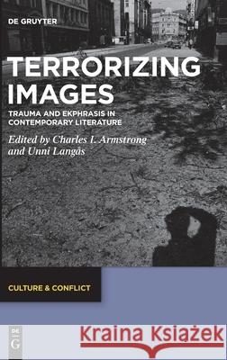 Terrorizing Images Armstrong, Charles Ivan 9783110692907 de Gruyter - książka