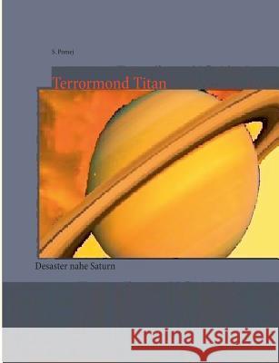Terrormond Titan: Desaster nahe Saturn Pomej, S. 9783741285127 Books on Demand - książka