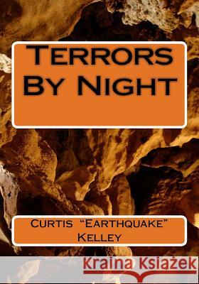 Terrors By Night Kelley, Curtis 9781539841418 Createspace Independent Publishing Platform - książka