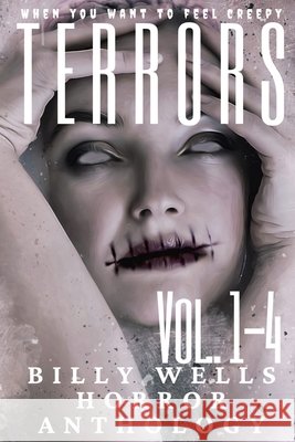 Terrors- Volumes 1-4 Billy Wells 9798777958044 Independently Published - książka