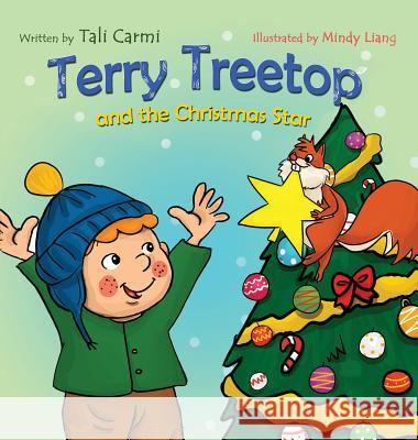 Terry Treetop and the Christmas Star Tali Carmi Mindy Liang Taira Rider 9789657724279 Valcal Software Ltd - książka