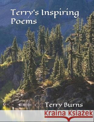 Terry's Inspiring Poems Terry Scott Burns 9781505849585 Createspace - książka