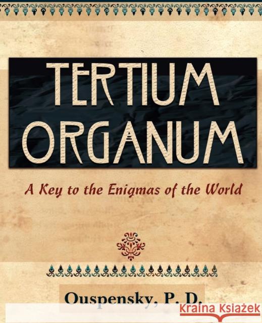 Tertium Organum (1922) P. D. Ouspensky 9781594622052 Book Jungle - książka