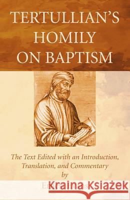 Tertullian's Homily on Baptism Ernest Evans 9781498295789 Wipf & Stock Publishers - książka