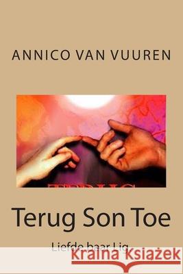 Terug Son Toe Annico Va 9781508727019 Createspace Independent Publishing Platform - książka