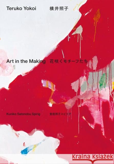 Teruko Yokoi: Art in the Making Kuniko Satonobu Spirig 9783039422623 Scheidegger & Spiess - książka