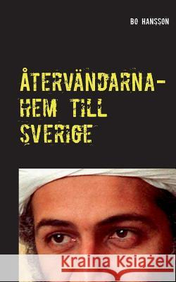 Återvändarna- hem till Sverige. Bo Hansson 9789176992241 Books on Demand - książka
