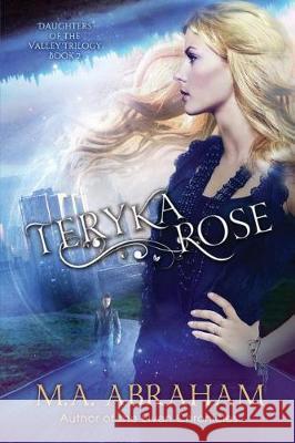 Teryka Rose M. a. Abraham 9781721651306 Createspace Independent Publishing Platform - książka