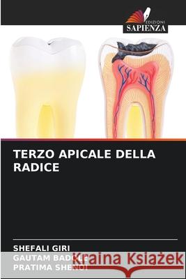 Terzo Apicale Della Radice Shefali Giri Gautam Badole Pratima Shenoi 9786209048326 Edizioni Sapienza - książka