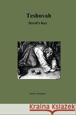 Teshuvah: David's Key David a. Davenport 9781495458385 Createspace - książka