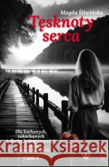 Tęsknoty serca cz.2 Magda Śliwińska 9788397034266 Roster - książka