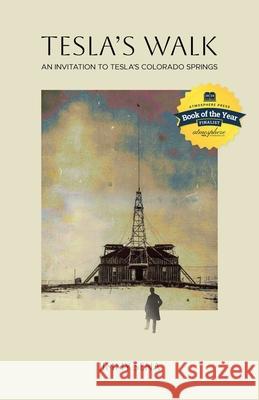 Tesla's Walk Jimmy Sena 9798891323360 Atmosphere Press - książka