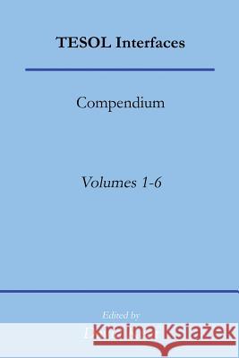 TESOL Interfaces: Compendium Kent, David Bradley 9781925555196 Pedagogy Press - książka