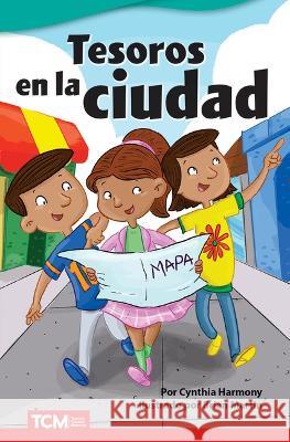 Tesoros en la ciudad Cynthia Harmony, Brian Martin 9798765906491 Teacher Created Materials, Inc - książka