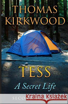 Tess: A Secret Life : Second Edition Thomas Kirkwood 9781097630950 Independently Published - książka