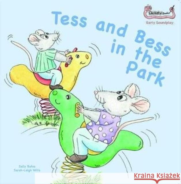 Tess and Bess in the Park Sally Bates 9781907968495 Clickety Books - książka