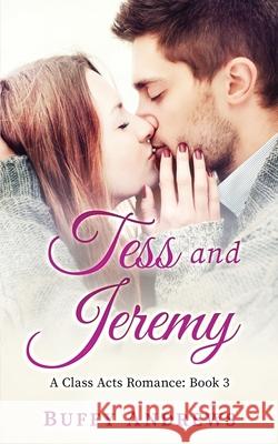 Tess and Jeremy Buffy Andrews 9781735221663 Andrews Creative Concepts - książka