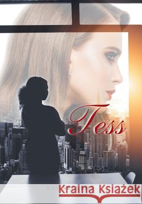 Tess: Book One Sellers, Kay 9781984536112 Xlibris Us - książka