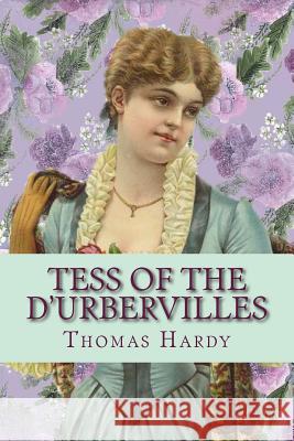 Tess of the d'Urbervilles Thomas Hardy 9781543154672 Createspace Independent Publishing Platform - książka