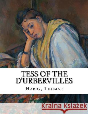 Tess of the d'Urbervilles Hardy, Thomas 9781976507571 Createspace Independent Publishing Platform - książka