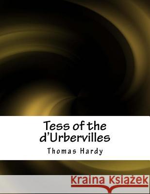 Tess of the d'Urbervilles Hardy, Thomas 9781979271585 Createspace Independent Publishing Platform - książka