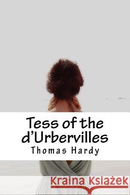 Tess of the d'Urbervilles Hardy, Thomas 9781984047649 Createspace Independent Publishing Platform - książka