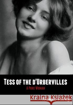 Tess of the d'Urbervilles: A Pure Woman Thomas Hardy 9781644394236 Indoeuropeanpublishing.com - książka