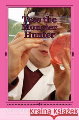 Tess the Monster Hunter Suzanne an Adrienne Kehde 9781494904111 Createspace - książka