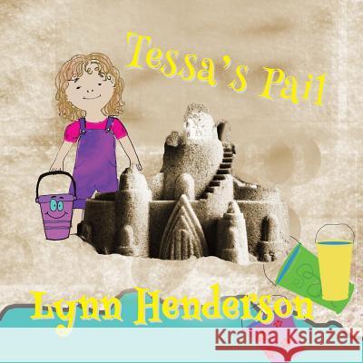 Tessa's Pail Lynn Henderson 9781989322062 Pine Lake Books - książka