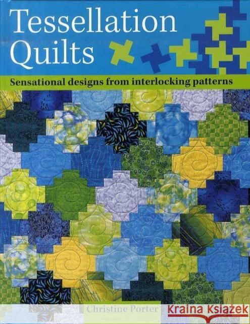 Tessellation Quilts Christine (Author) Porter 9780715324561 David & Charles - książka