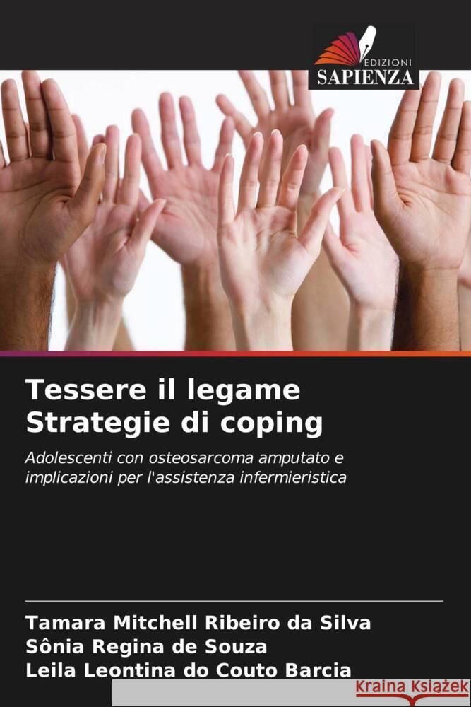 Tessere il legame Strategie di coping Tamara Mitchell Ribeir S?nia Regina d Leila Leontina D 9786207223015 Edizioni Sapienza - książka