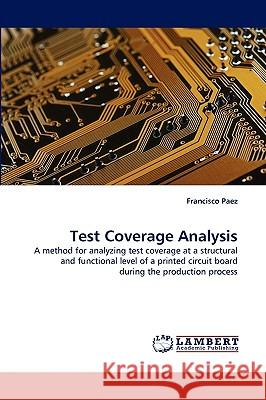Test Coverage Analysis Francisco Paez 9783838373881 LAP Lambert Academic Publishing - książka