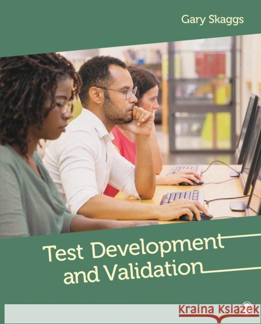 Test Development and Validation Gary Edward Skaggs 9781544377148 SAGE Publications Inc - książka