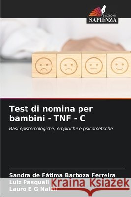 Test di nomina per bambini - TNF - C Ferreira, Sandra de Fátima Barboza, Pasquali, Luiz, Nalini, Lauro E G 9786209557316 Edizioni Sapienza - książka