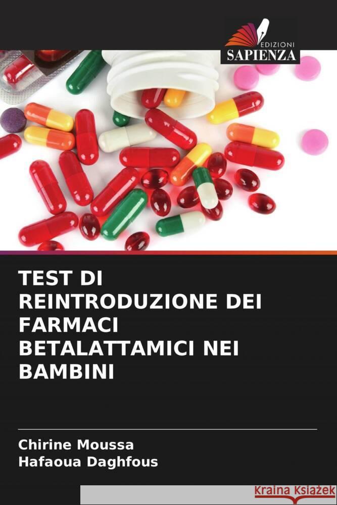 Test Di Reintroduzione Dei Farmaci Betalattamici Nei Bambini Chirine Moussa Hafaoua Daghfous 9786206978602 Edizioni Sapienza - książka