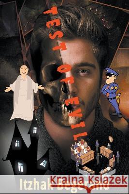 Test of Evil Itzhak Begerano 9789655980745 Itzhak Begerano - książka