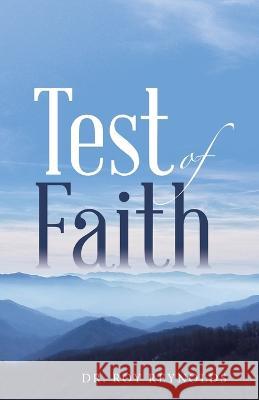 Test of Faith Roy Reynolds 9781664281554 WestBow Press - książka