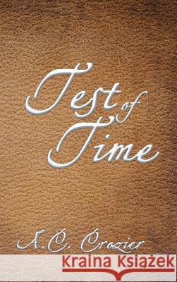 Test of Time A C Crozier 9781524638870 Authorhouse - książka