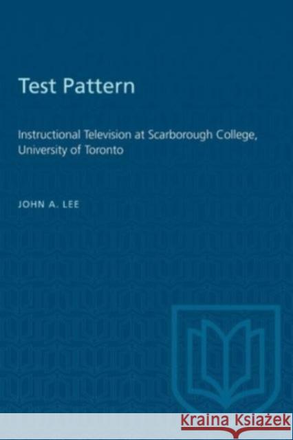 TEST PATTERN INSTRUCTIONAL TELEVISIONP  9781487577025 TORONTO UNIVERSITY PRESS - książka