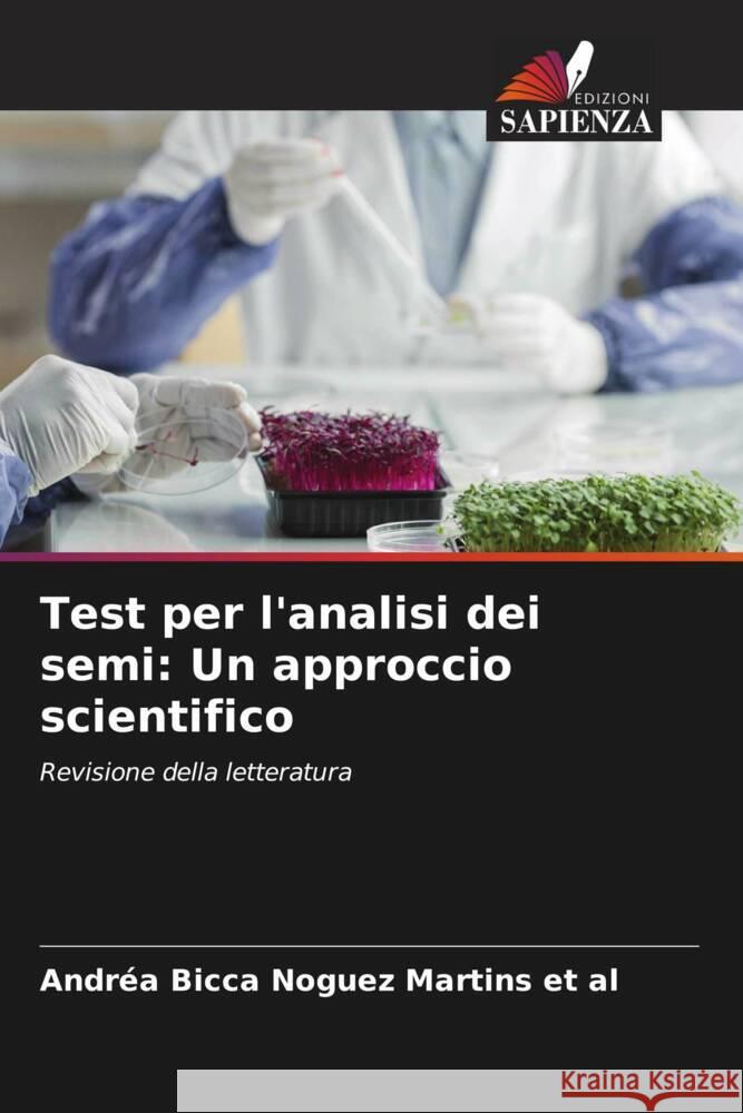 Test per l'analisi dei semi: Un approccio scientifico Andr?a Bicca Noguez Martin 9786208145521 Edizioni Sapienza - książka