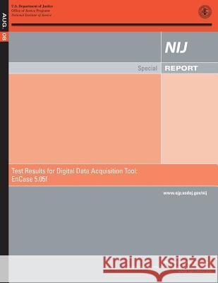 Test Results for Digital Data Acquisition Tool: EnCase 5.05f Hagy, David W. 9781502816849 Createspace - książka