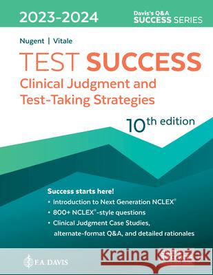 Test Success: Clinical Judgment and Test-Taking Strategies Barbara A. Vitale, Patricia M. Nugent 9781719647243 Eurospan (JL) - książka