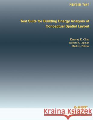 Test Suite for Building Energy Analysis of Conceptual Spatial Layout U. S. Department of Commerce 9781497360051 Createspace - książka