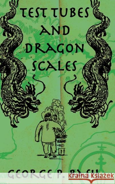 Test Tubes Dragon Scales Peter Prifti Basil                                    Michael Kelly 9780710312099 Routledge - książka