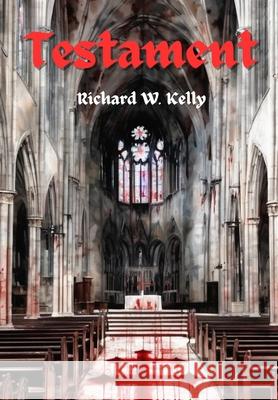 Testament Richard W. Kelly 9781971461014 Meenduk - książka