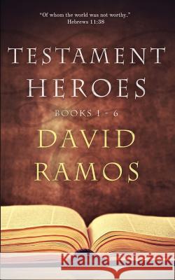 Testament Heroes: Books 1-6 David Ramos 9781074136833 Independently Published - książka