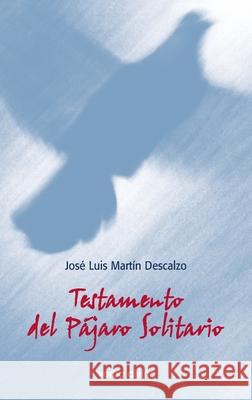 Testamento del p?jaro solitario Jos? Luis Mart? 9788410631304 Verbo Divino - książka